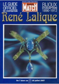 cover of the book René Lalique, bijoux d'exception 1890–1912: le guide officiel de l'exposition: du 7 mars au 29 juillet 2007