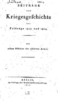 cover of the book Beiträge zur Kriegesgeschichte der Feldzüge 1813 und 1814