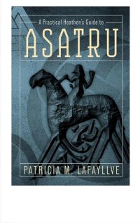 cover of the book A Practical Heathen's Guide to Asatru