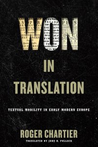 cover of the book Won in Translation: Textual Mobility in Early Modern Europe