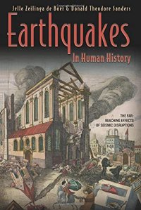 cover of the book Earthquakes in Human History: The Far-Reaching Effects of Seismic Disruptions