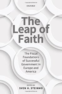 cover of the book The Leap of Faith: The Fiscal Foundations of Successful Government in Europe and America