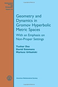 cover of the book Geometry and Dynamics in Gromov Hyperbolic Metric Spaces: With an Emphasis on Non-proper Settings (Mathematical Surveys and Monographs)