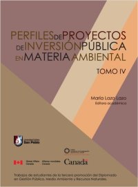 cover of the book Perfiles de proyectos de inversión pública en material ambiental. Trabajos de estudiantes de la cuarta promoción del Diplomado en Gestión Pública, Medio Ambiente y Recursos Naturales.