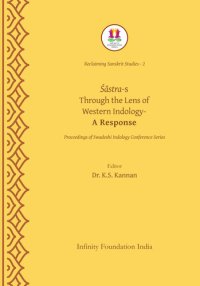 cover of the book ŚĀSTRAS THROUGH THE LENS OF WESTERN INDOLOGY - A RESPONSE