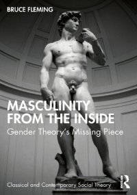 cover of the book Masculinity from the Inside: Gender Theory's Missing Piece