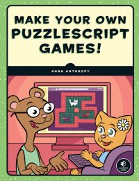 cover of the book Make Your Own PuzzleScript Games!