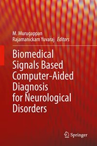 cover of the book Biomedical Signals Based Computer-Aided Diagnosis for Neurological Disorders