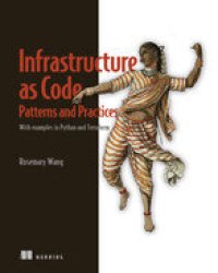 cover of the book Infrastructure as Code, Patterns and Practices