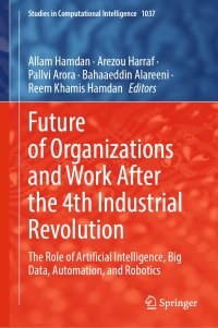 cover of the book Future of Organizations and Work After the 4th Industrial Revolution: The Role of Artificial Intelligence, Big Data, Automation, and Robotics