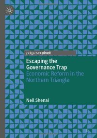 cover of the book Escaping the Governance Trap: Economic Reform in the Northern Triangle