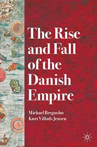 cover of the book The Rise and Fall of the Danish Empire