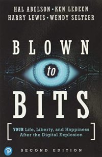 cover of the book Blown to Bits: Your Life, Liberty, and Happiness After the Digital Explosion