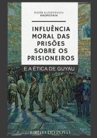 cover of the book INFLUÊNCIA MORAL DAS PRISÕES SOBRE OS PRISIONEIROS