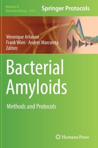 cover of the book Bacterial Amyloids: Methods and Protocols