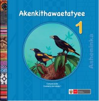 cover of the book 1 Akenkithawaetatyee-Asheninka. Cuaderno De Trabajo-Comunicación 1.°-Asheninka