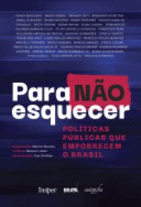 cover of the book Para não esquecer: políticas públicas que empobrecem o Brasil