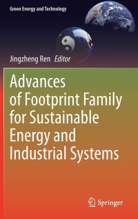 cover of the book Advances of Footprint Family for Sustainable Energy and Industrial Systems