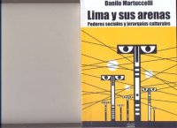 cover of the book Lima y sus arenas. Poderes sociales y jerarquías culturales