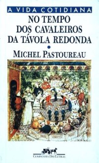 cover of the book No tempo dos cavaleiros da Távola Redonda