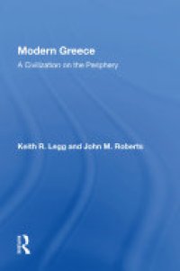 cover of the book Modern Greece: A Civilization On The Periphery