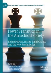 cover of the book Power Transition in the Anarchical Society: Rising Powers, Institutional Change and the New World Order