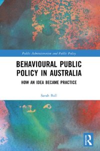 cover of the book Behavioural Public Policy in Australia: How an Idea Became Practice