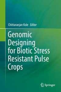 cover of the book Genomic Designing for Biotic Stress Resistant Pulse Crops