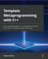 cover of the book Template Metaprogramming with C++