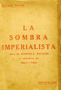 cover of the book La sombra imperialista. A propósito de "Por la Emancipación de la América Latina" de Víctor Raúl Haya de la Torre