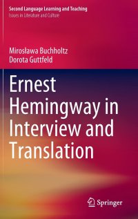 cover of the book Ernest Hemingway in Interview and Translation