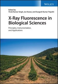 cover of the book X-Ray Fluorescence in Biological Sciences: Principles, Instrumentation, and Applications