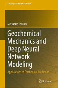 cover of the book Geochemical Mechanics and Deep Neural Network Modeling: Applications to Earthquake Prediction