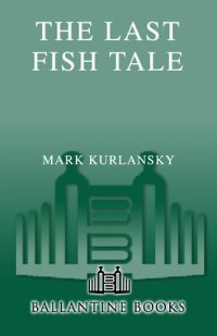 cover of the book The Last Fish Tale