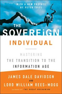 cover of the book The Sovereign Individual: Mastering the Transition to the Information Age