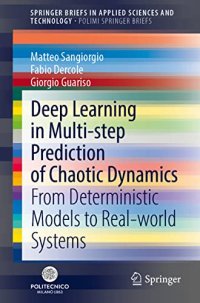 cover of the book Deep Learning in Multi-step Prediction of Chaotic Dynamics: From Deterministic Models to Real-World Systems