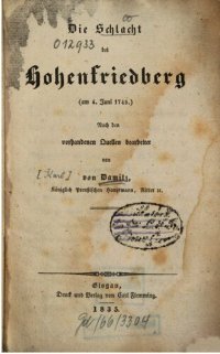 cover of the book Die Schlacht bei Hohenfriedberg (am 4. Juni 1745) ; nach den vorhandenen Quellen bearbeitet