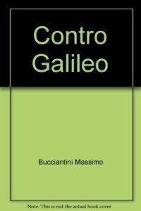 cover of the book Contro Galileo. Alle origini dell'«affaire»