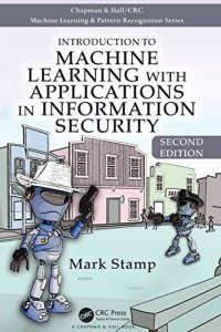 cover of the book Introduction to Machine Learning with Applications in Information Security (Chapman & Hall/CRC Machine Learning & Pattern Recognition)