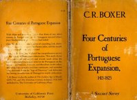 cover of the book Four Centuries of Portuguese Expansion, 1415-1825