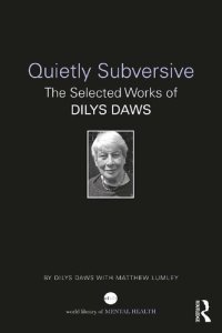 cover of the book Quietly Subversive: The Selected Works of Dilys Daws