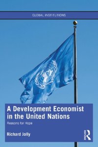 cover of the book A Development Economist in the United Nations: Reasons for Hope