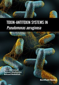 cover of the book Toxin-Antitoxin Systems in Pseudomonas aeruginosa