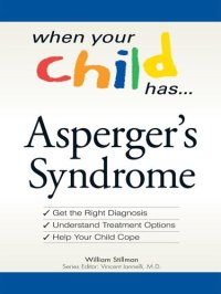 cover of the book When Your Child Has . . . Asperger's Syndrome