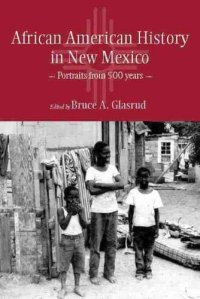 cover of the book African American History in New Mexico: Portraits from Five Hundred Years