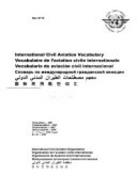 cover of the book International Civil Aviation vocabulary = Vocabulaire de l'aviation civile internationale = Vocabulario de aviación civil internacional = Словарь по международной гражданской авиации