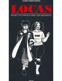 cover of the book Locas. The Maggy and Hopey stories. A Love and Rockets Book