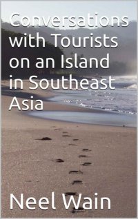 cover of the book Conversations with Tourists on an Island in Southeast Asia