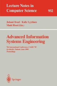 cover of the book Advanced Information Systems Engineering: 7th International Conference, CAiSE '95 Jyväskylä, Finland, June 12–16, 1995 Proceedings