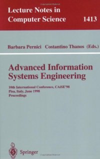 cover of the book Advanced Information Systems Engineering: 10th International Conference, CAiSE'98 Pisa, Italy, June 8–12, 1998 Proceedings